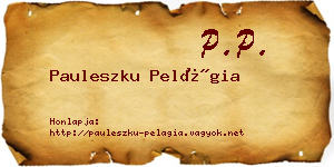 Pauleszku Pelágia névjegykártya